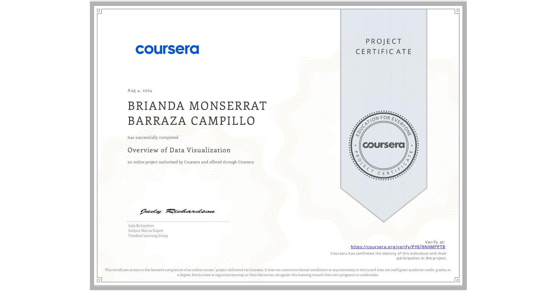 View certificate for BRIANDA MONSERRAT BARRAZA CAMPILLO, Overview of Data Visualization, an online non-credit course authorized by Coursera and offered through Coursera