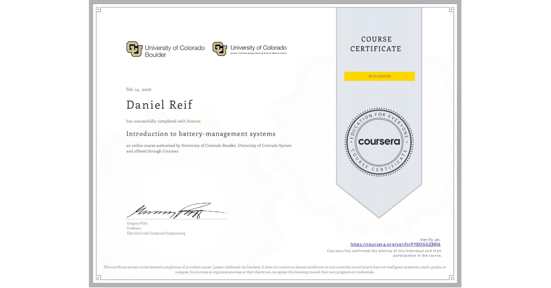 View certificate for Daniel Reif, Introduction to battery-management systems, an online non-credit course authorized by University of Colorado Boulder & University of Colorado System and offered through Coursera