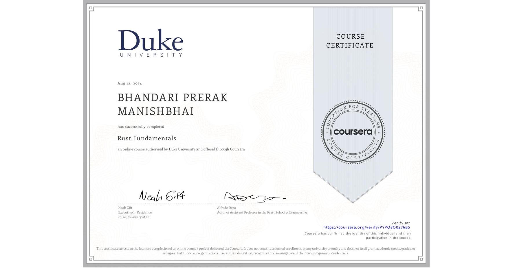 View certificate for BHANDARI PRERAK  MANISHBHAI, Rust Fundamentals, an online non-credit course authorized by Duke University and offered through Coursera