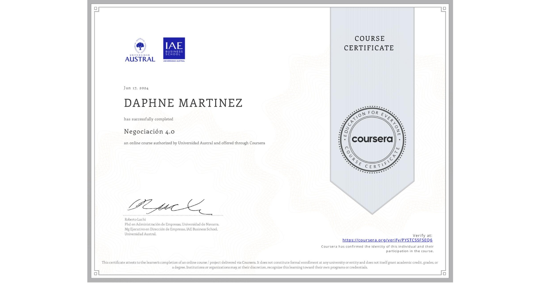 View certificate for DAPHNE MARTINEZ, Negociación 4.0, an online non-credit course authorized by Universidad Austral and offered through Coursera