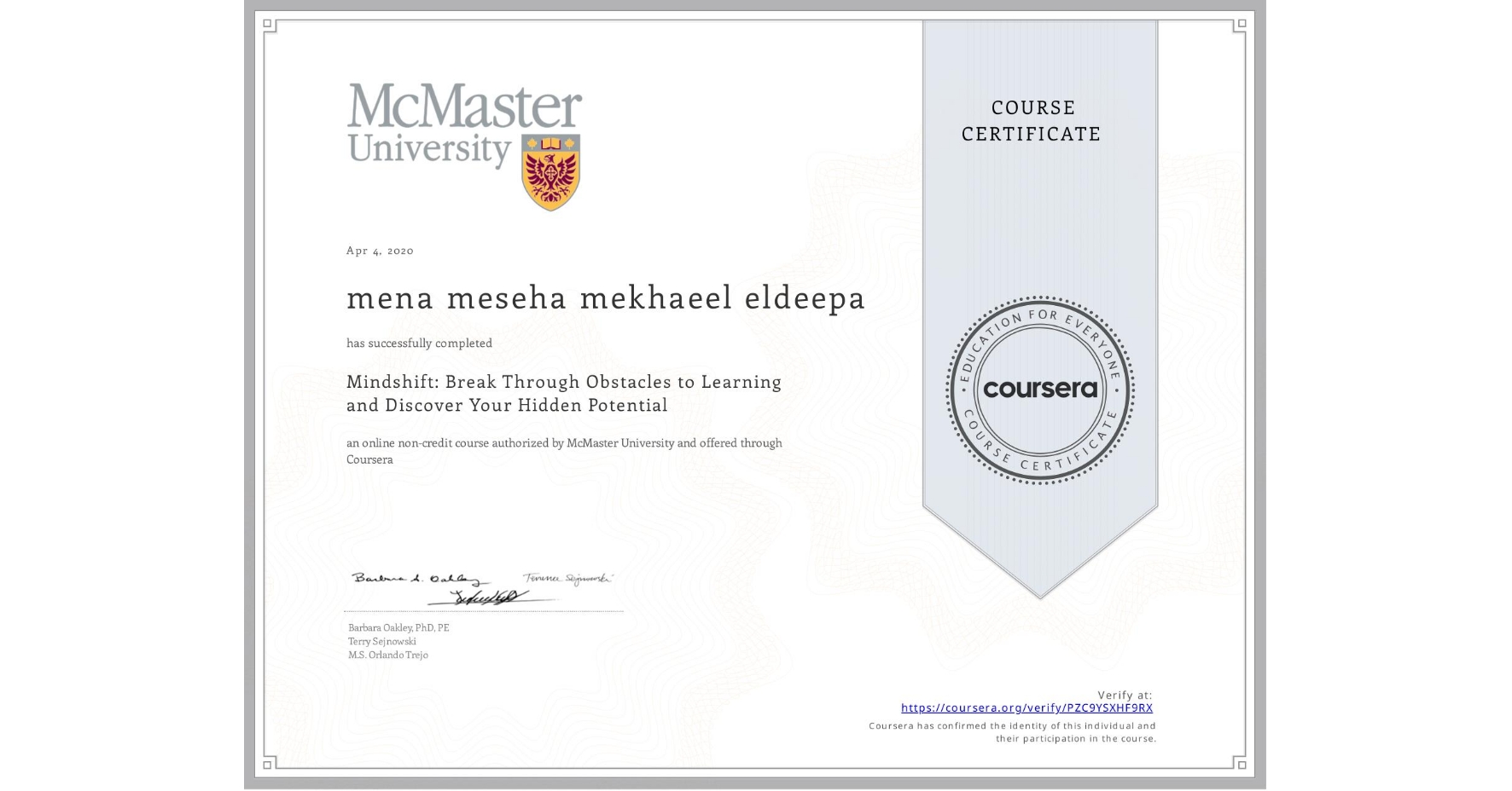 View certificate for mena meseha mekhaeel eldeepa, Mindshift: Break Through Obstacles to Learning and Discover Your Hidden Potential, an online non-credit course authorized by McMaster University and offered through Coursera