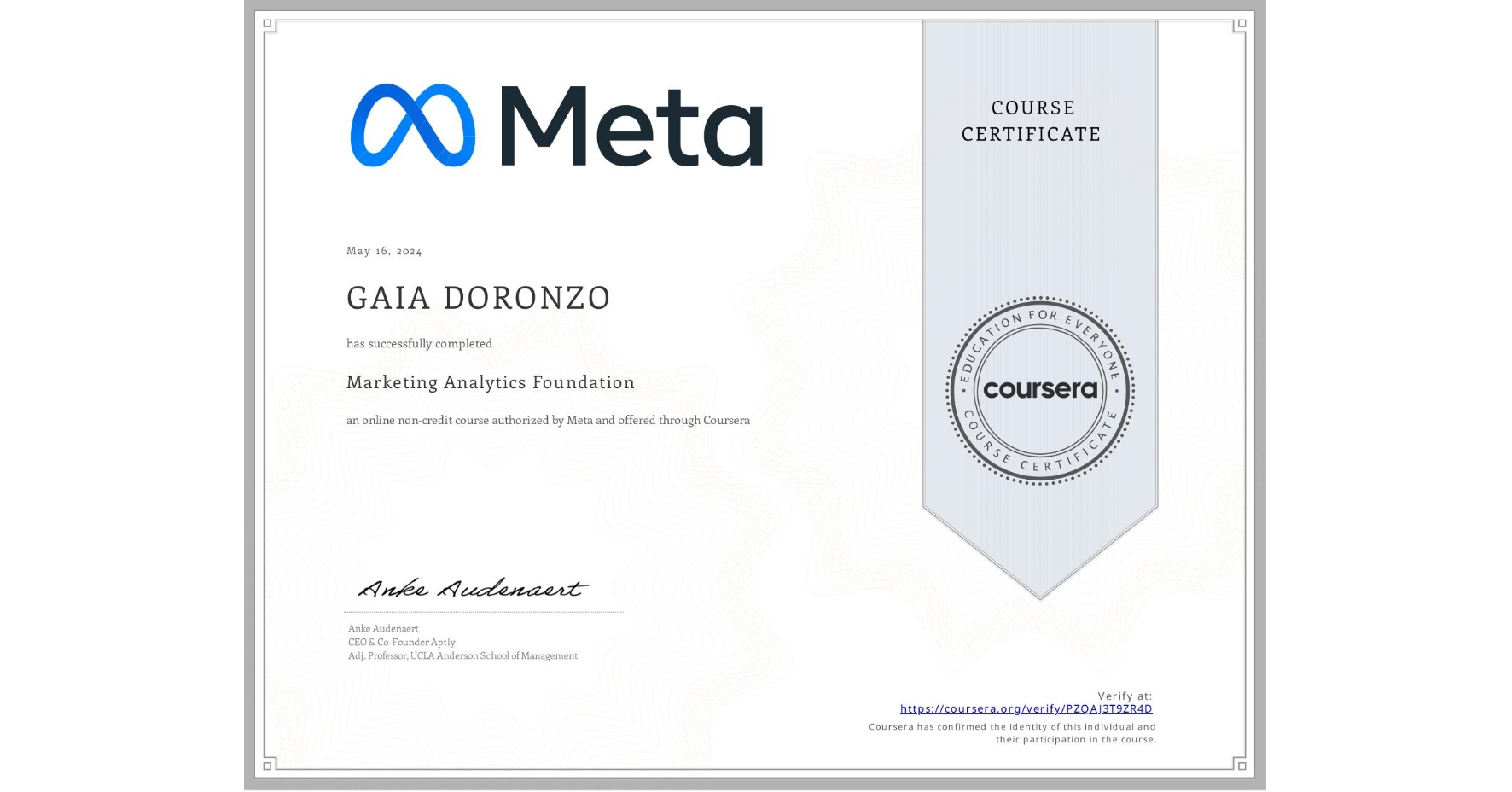 View certificate for GAIA DORONZO, Marketing Analytics Foundation, an online non-credit course authorized by Meta and offered through Coursera