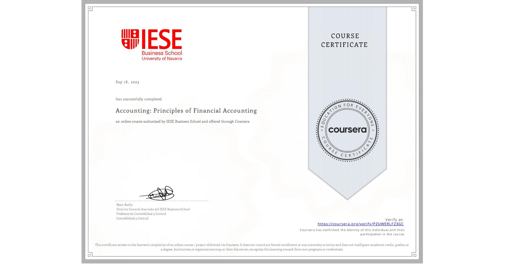 View certificate for , Accounting: Principles of Financial Accounting, an online non-credit course authorized by IESE Business School and offered through Coursera