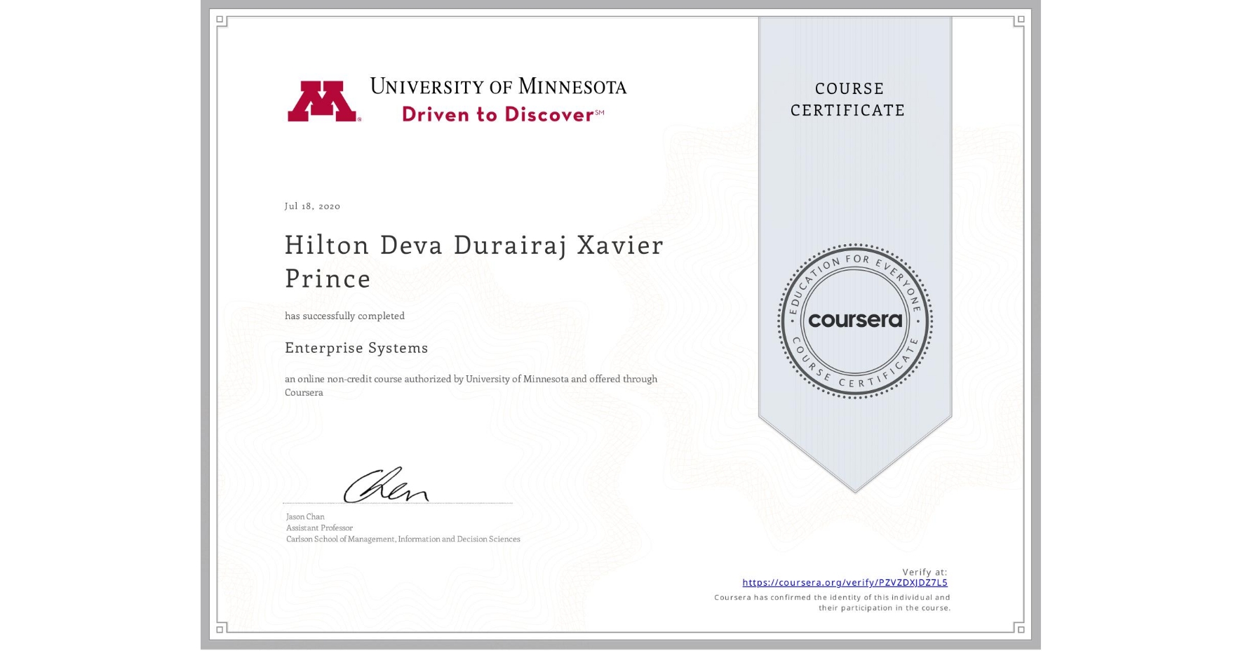View certificate for Hilton Deva Durairaj  Xavier Prince, Enterprise Systems, an online non-credit course authorized by University of Minnesota and offered through Coursera