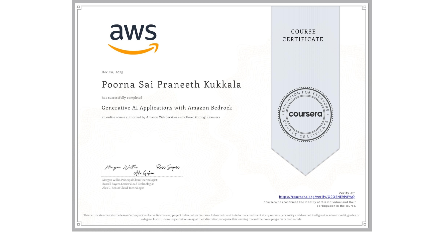 View certificate for Poorna Sai Praneeth Kukkala, Generative AI Applications with Amazon Bedrock, an online non-credit course authorized by Amazon Web Services and offered through Coursera