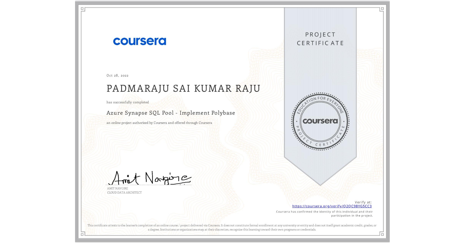 View certificate for PADMARAJU SAI KUMAR RAJU , Azure Synapse SQL Pool - Implement Polybase, an online non-credit course authorized by Coursera and offered through Coursera