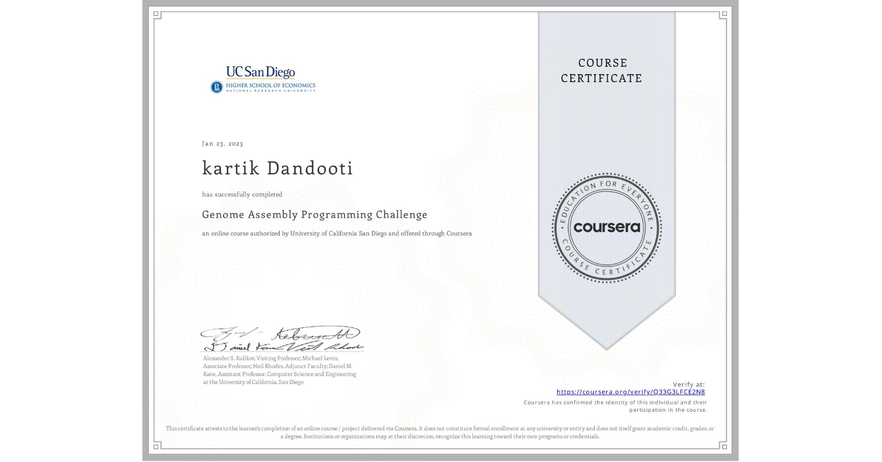 View certificate for kartik Dandooti, Genome Assembly Programming Challenge, an online non-credit course authorized by University of California San Diego and offered through Coursera