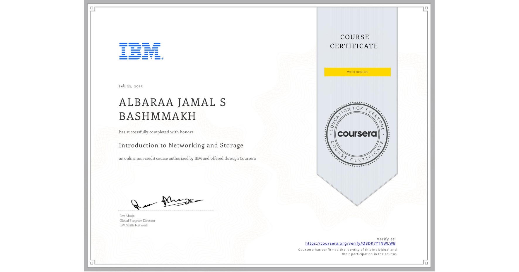 View certificate for ALBARAA JAMAL S BASHMMAKH, Introduction to Networking and Storage, an online non-credit course authorized by IBM and offered through Coursera