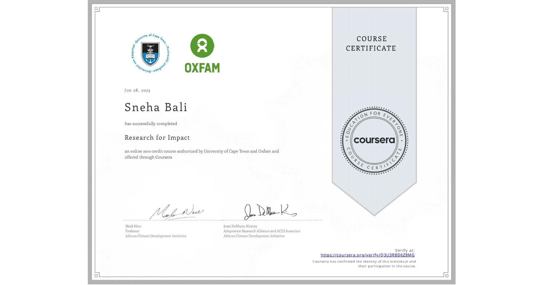 View certificate for Sneha Bali, Research for Impact, an online non-credit course authorized by University of Cape Town & Oxfam and offered through Coursera