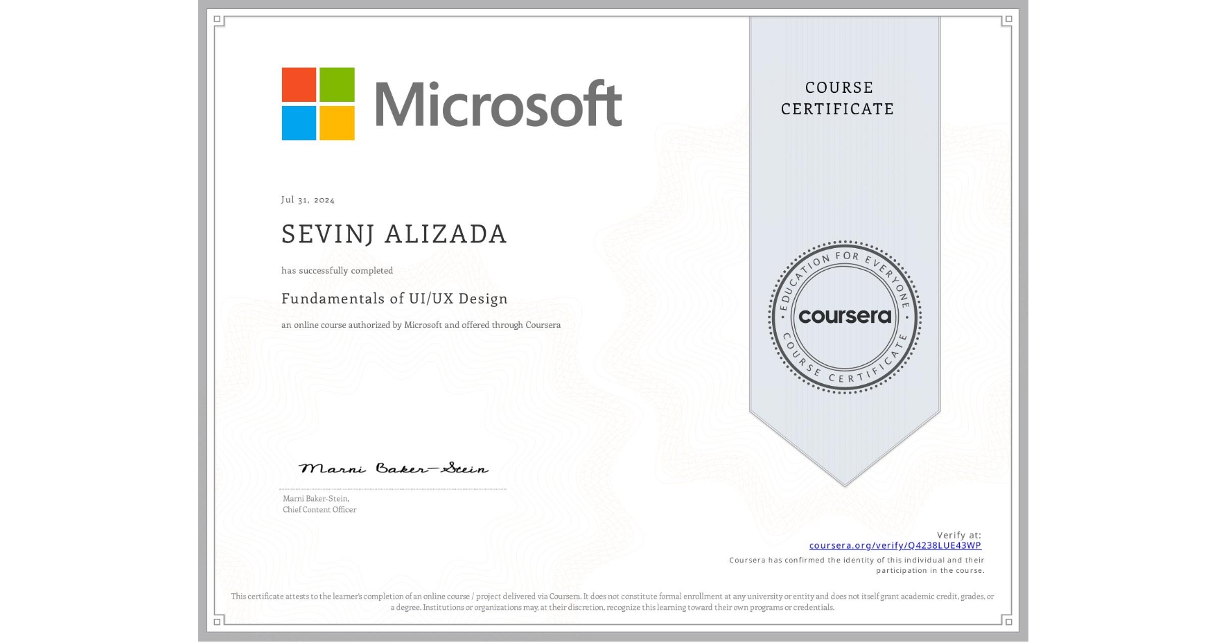 View certificate for SEVINJ ALIZADA, Fundamentals of UI/UX Design, an online non-credit course authorized by Microsoft and offered through Coursera