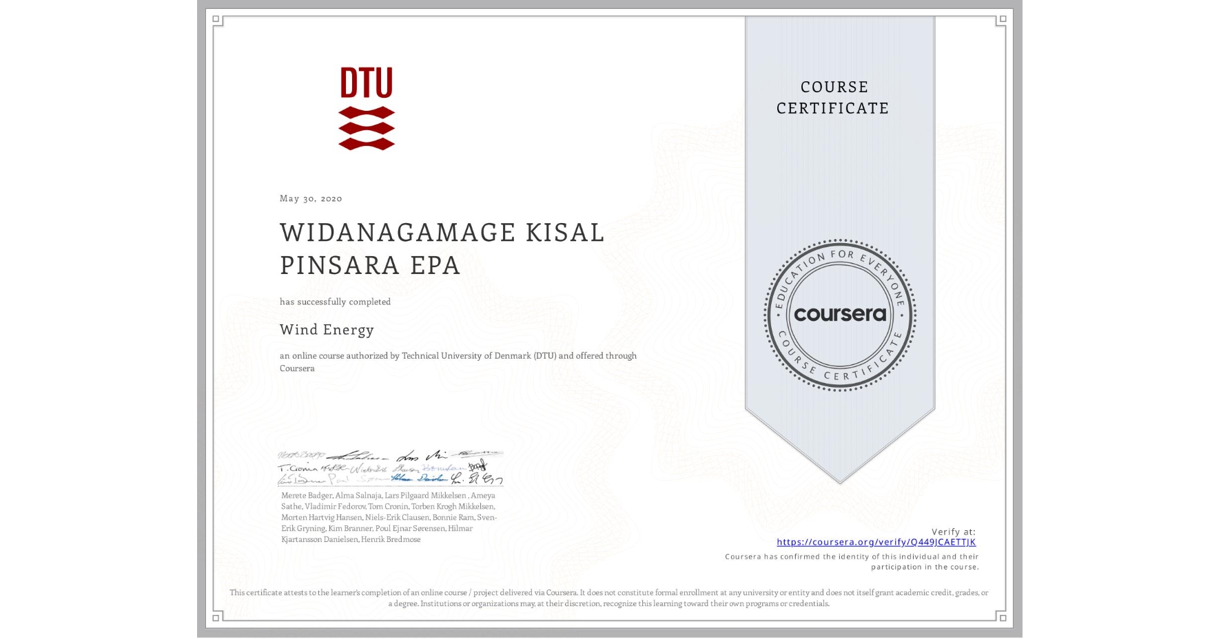 View certificate for WIDANAGAMAGE KISAL PINSARA EPA, Wind Energy, an online non-credit course authorized by Technical University of Denmark (DTU) and offered through Coursera