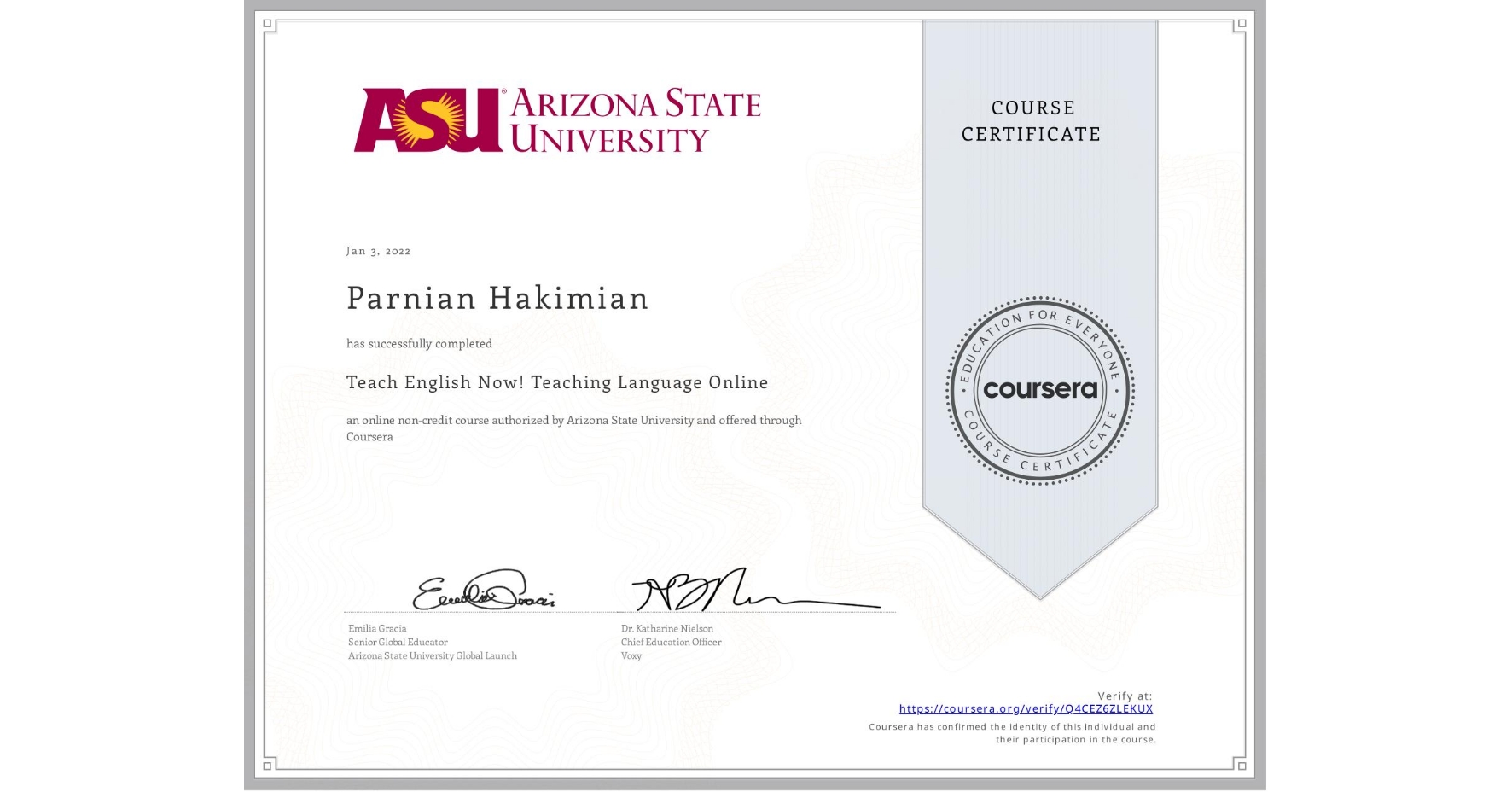 View certificate for Parnian Hakimian, Teach English Now! Teaching Language Online, an online non-credit course authorized by Arizona State University and offered through Coursera