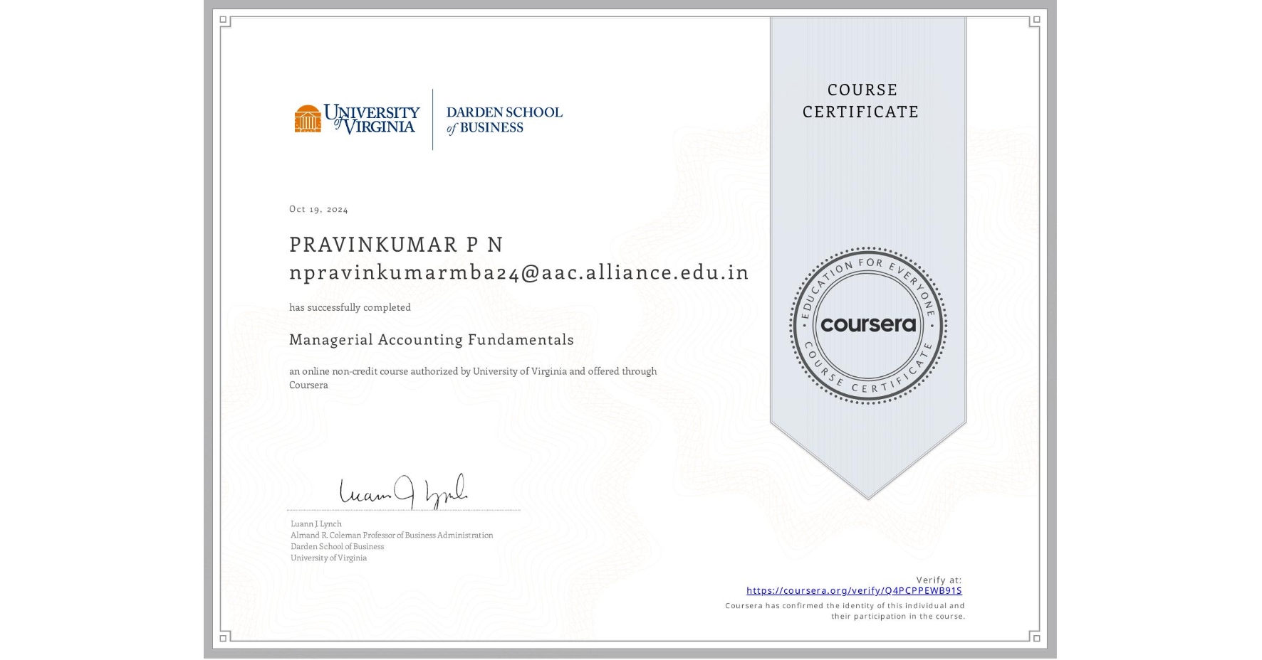 View certificate for PRAVINKUMAR P N npravinkumarmba24@aac.alliance.edu.in, Managerial Accounting Fundamentals, an online non-credit course authorized by University of Virginia and offered through Coursera