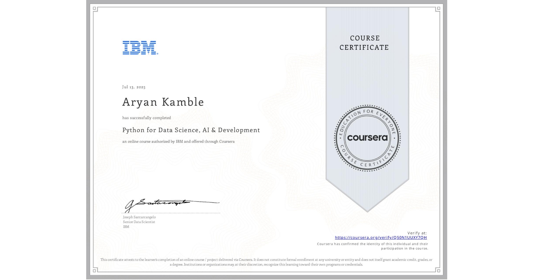 View certificate for Aryan Kamble, Python for Data Science, AI & Development, an online non-credit course authorized by IBM and offered through Coursera