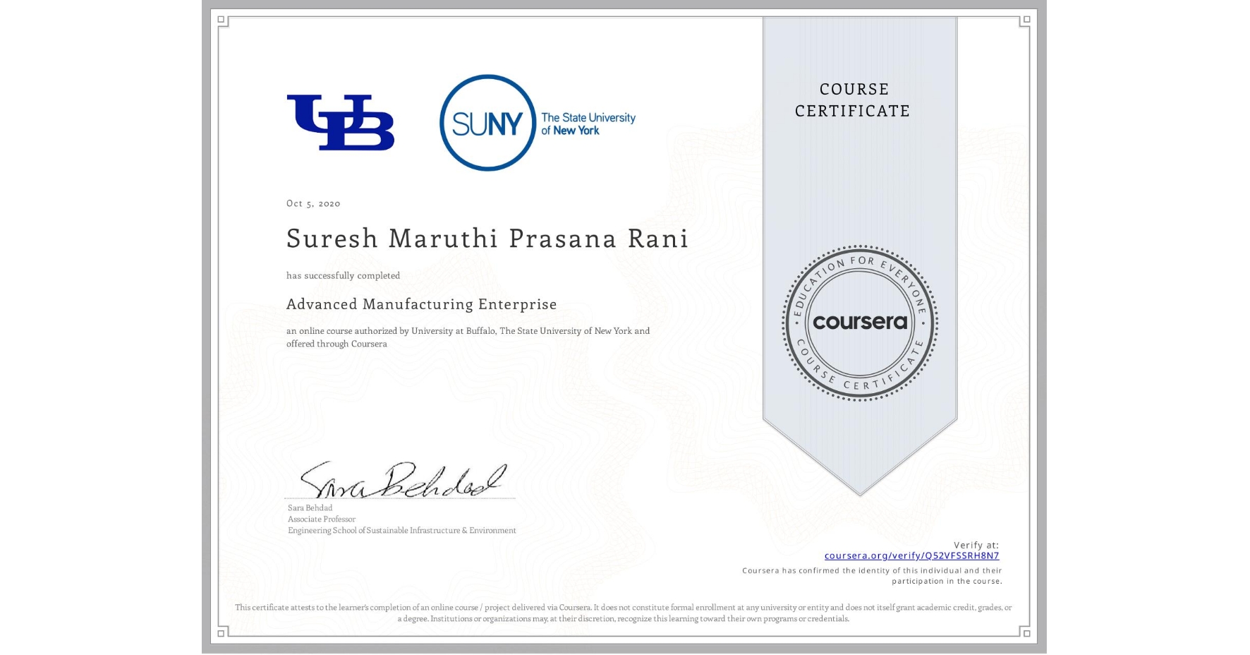 View certificate for Suresh Maruthi Prasana  Rani, Advanced Manufacturing Enterprise, an online non-credit course authorized by University at Buffalo & The State University of New York and offered through Coursera