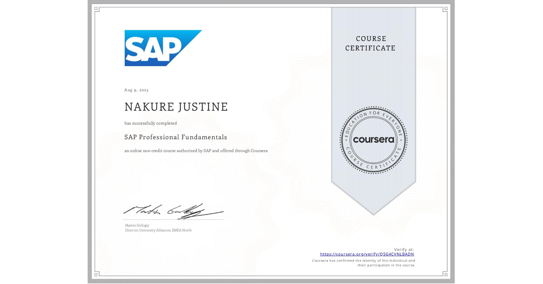 View certificate for NAKURE JUSTINE, SAP Professional Fundamentals, an online non-credit course authorized by SAP and offered through Coursera