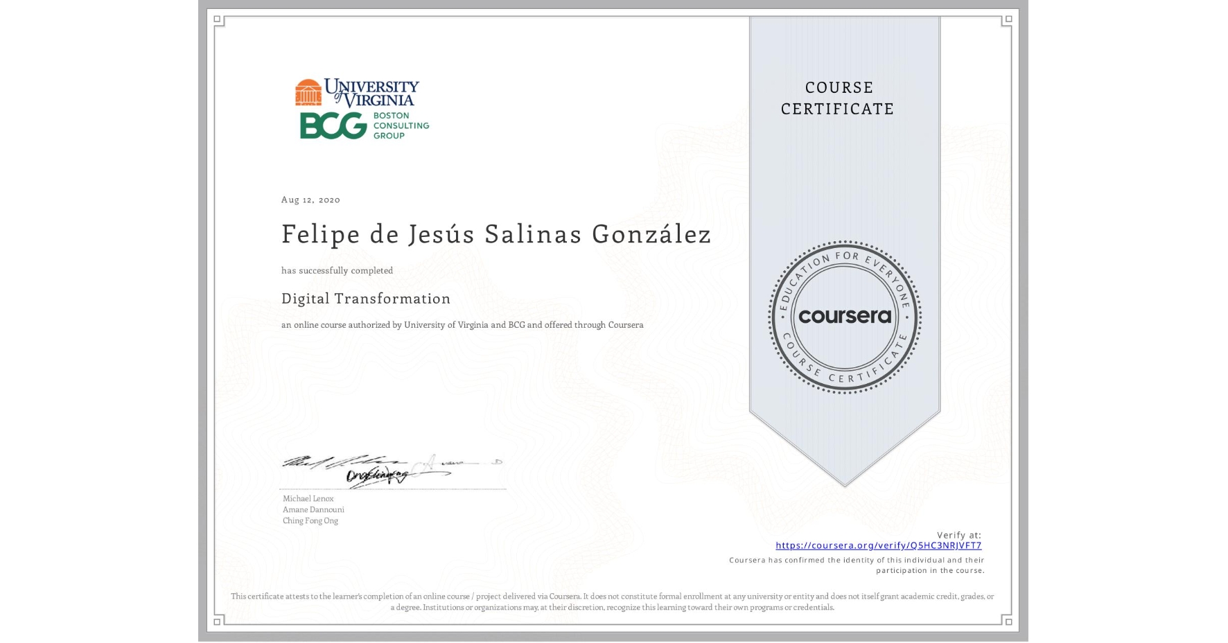 View certificate for Felipe de Jesús Salinas González, Digital Transformation, an online non-credit course authorized by University of Virginia & BCG and offered through Coursera