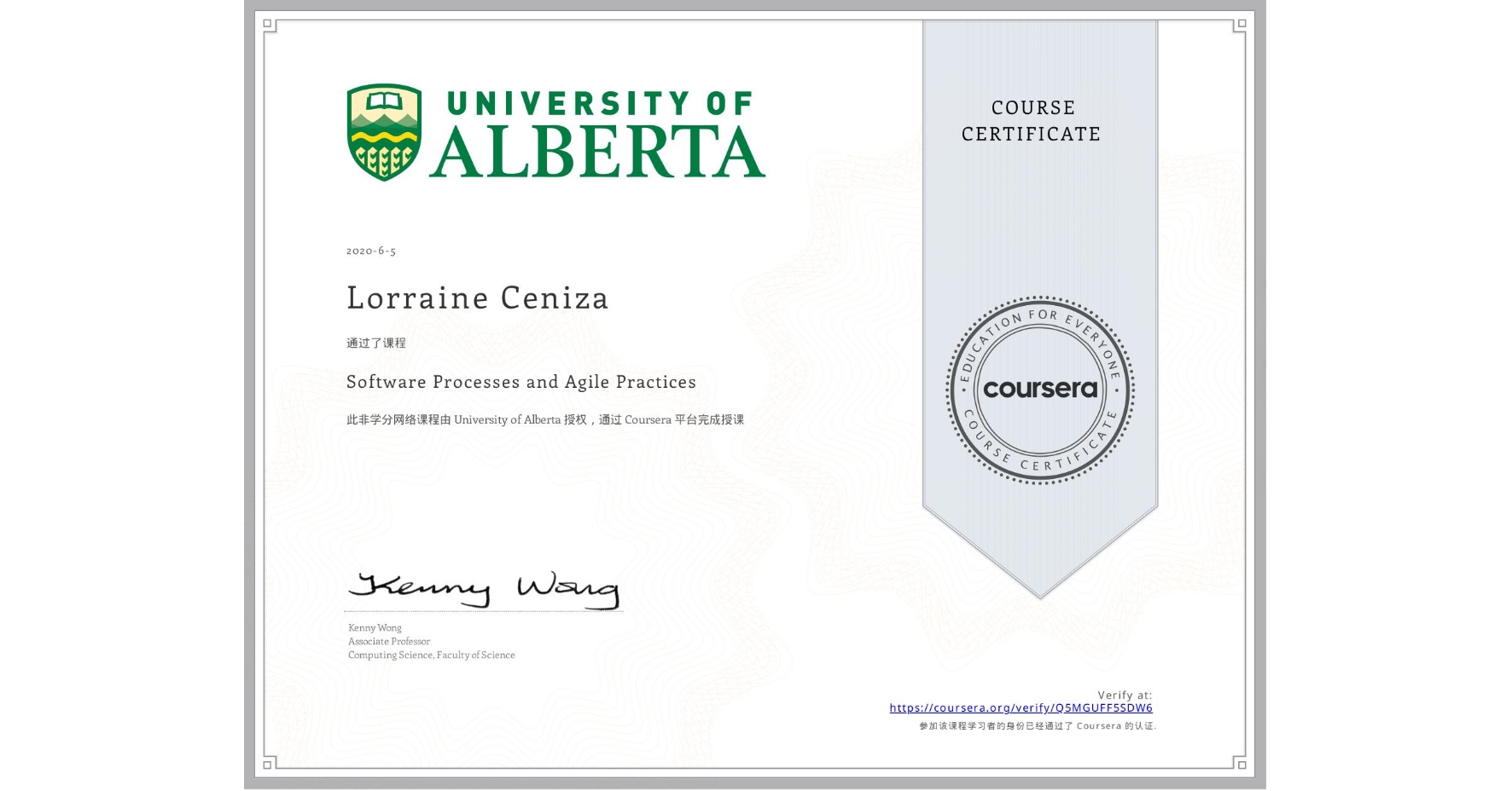 View certificate for Lorraine Ceniza, Software Processes and Agile Practices, an online non-credit course authorized by University of Alberta and offered through Coursera