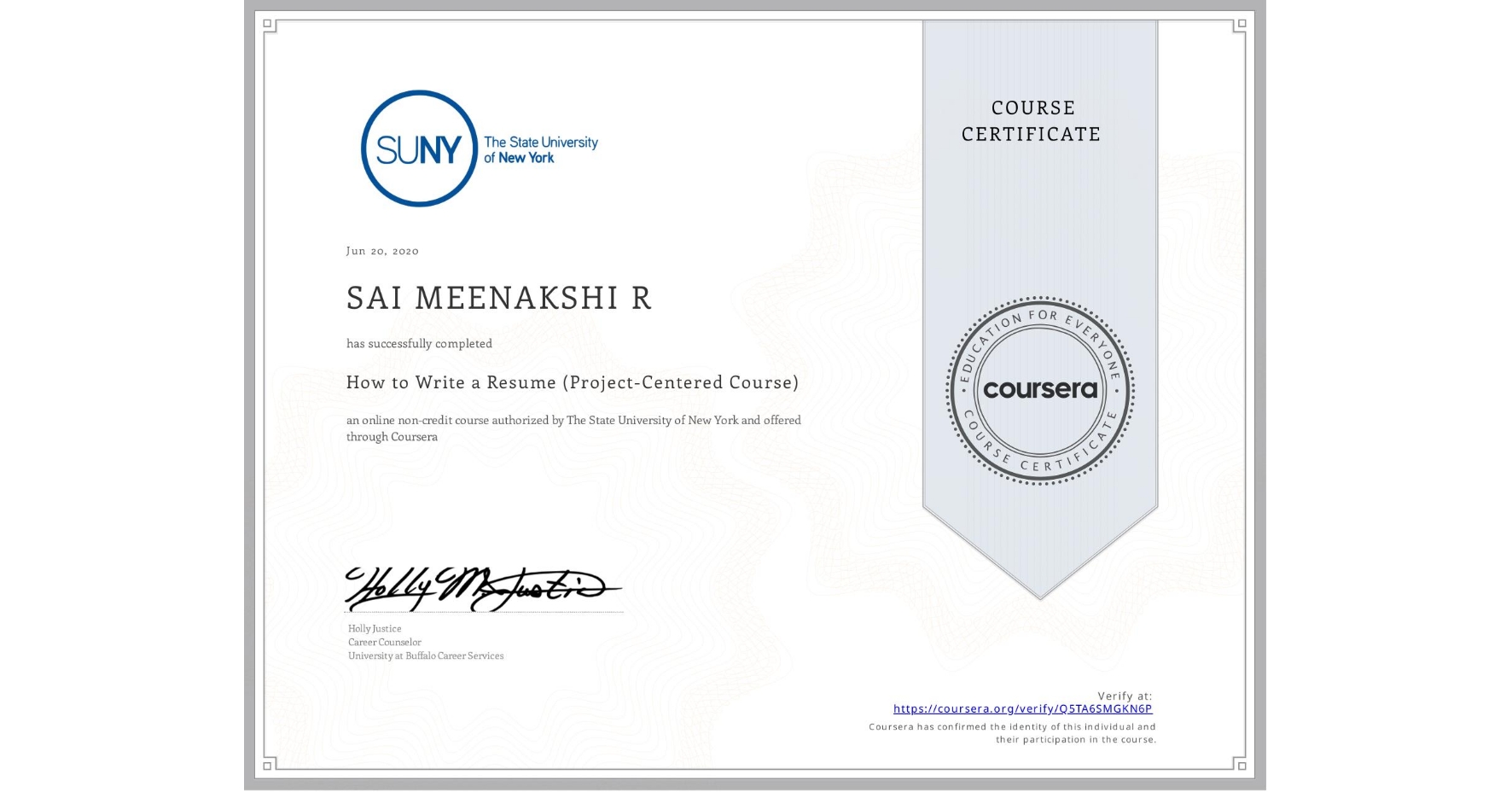 View certificate for SAI MEENAKSHI  R, How to Write a Resume (Project-Centered Course), an online non-credit course authorized by The State University of New York and offered through Coursera