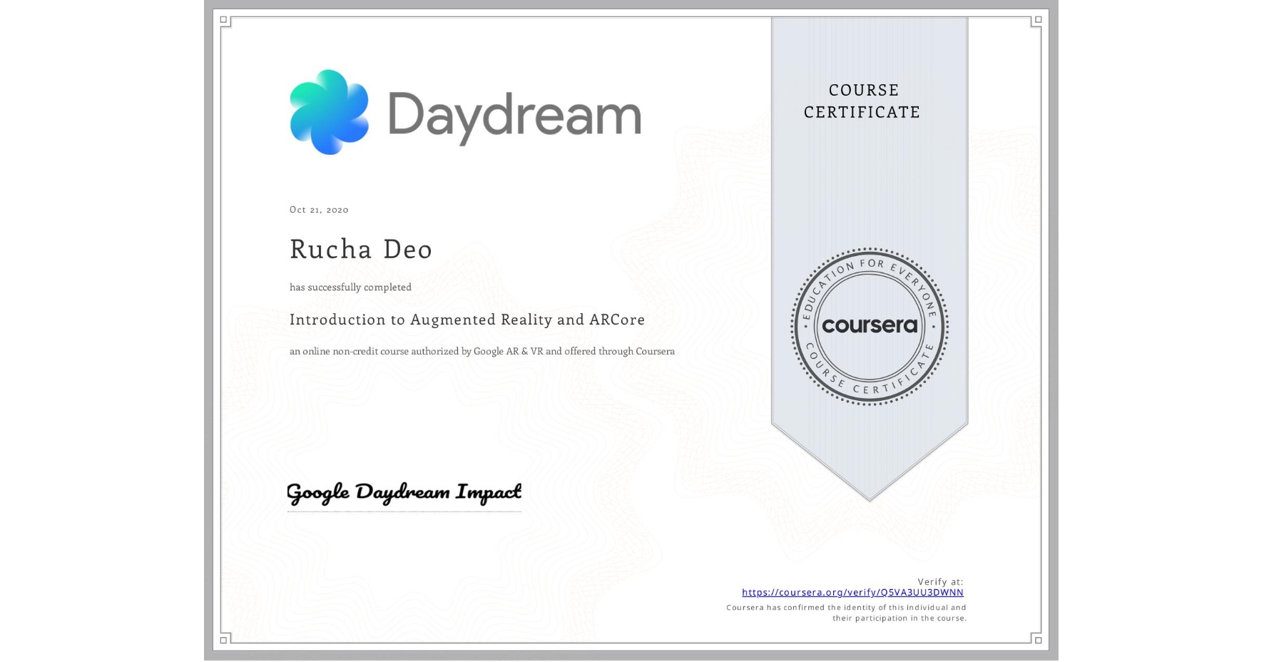 View certificate for Rucha Deo, Introduction to Augmented Reality and ARCore, an online non-credit course authorized by Google AR & VR and offered through Coursera