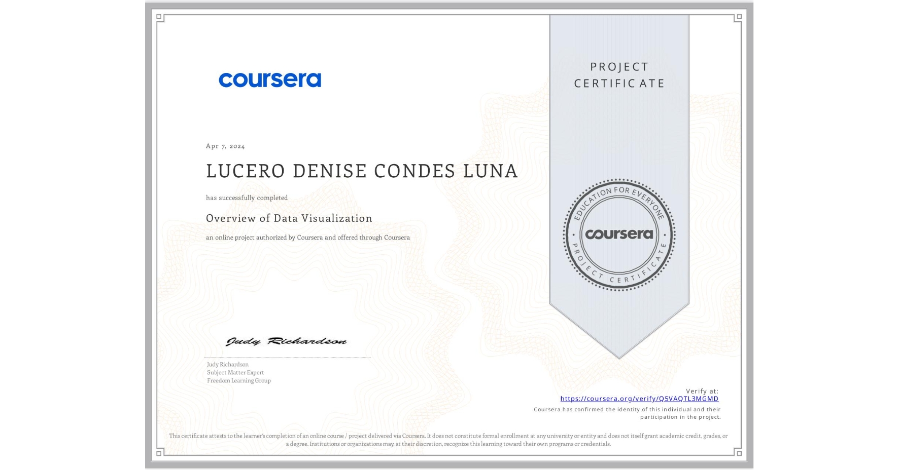 View certificate for LUCERO DENISE CONDES LUNA, Overview of Data Visualization, an online non-credit course authorized by Coursera and offered through Coursera
