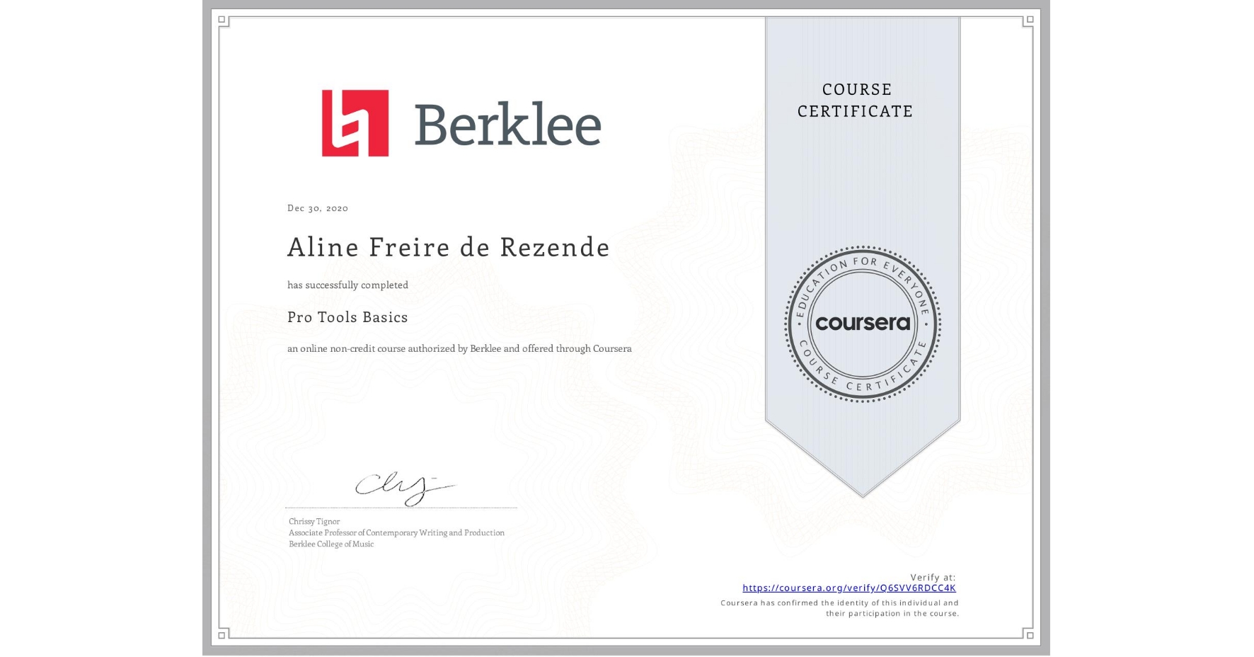 View certificate for Aline Freire de Rezende, Pro Tools Basics, an online non-credit course authorized by Berklee and offered through Coursera