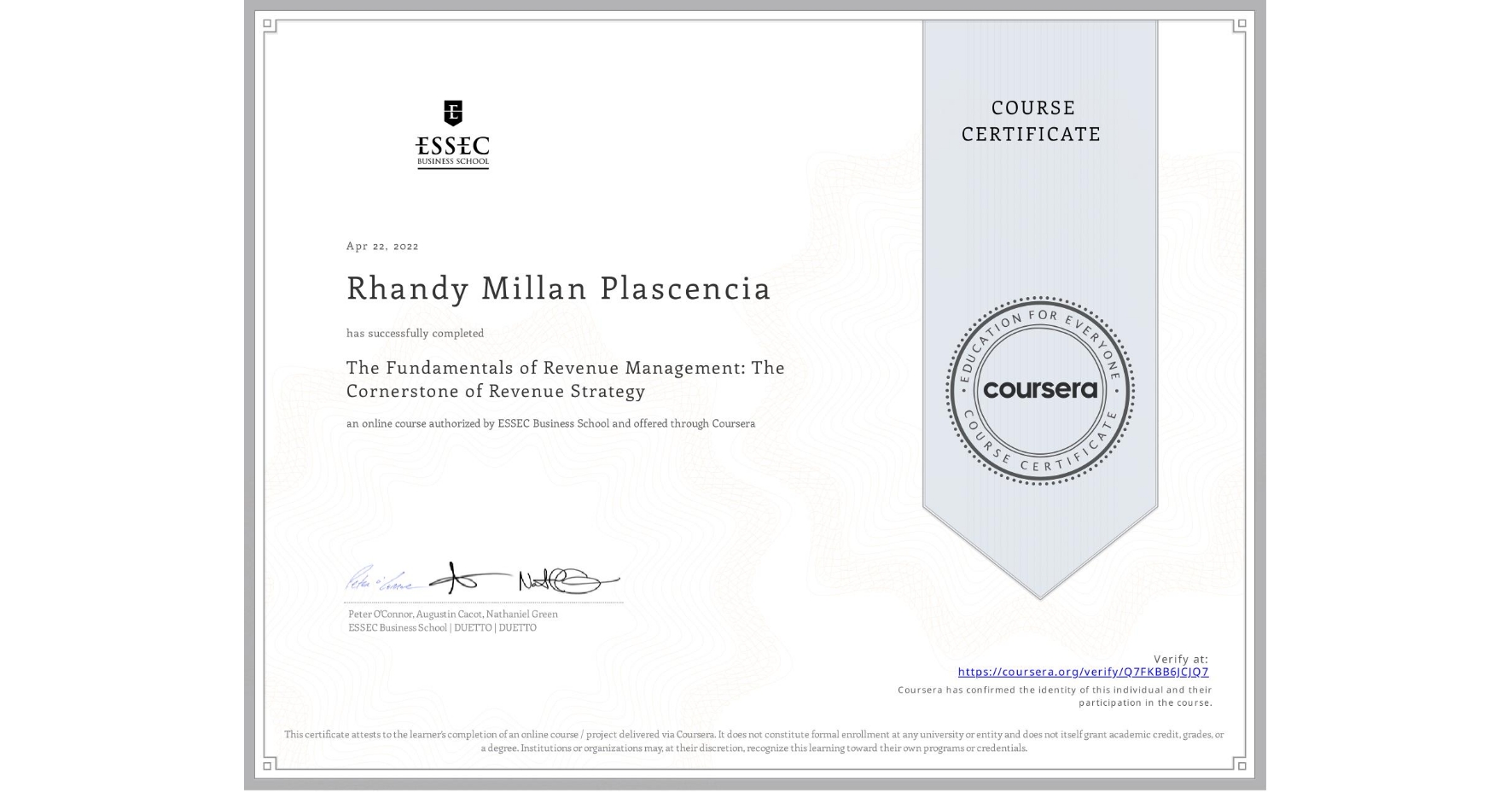 View certificate for Rhandy Millan Plascencia, The Fundamentals of Revenue Management: The Cornerstone of Revenue Strategy, an online non-credit course authorized by ESSEC Business School and offered through Coursera