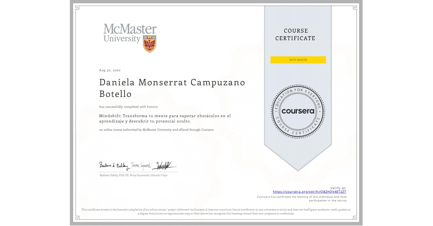 View certificate for Daniela Monserrat Campuzano Botello, Mindshift: Transforma tu mente para superar obstáculos en el aprendizaje y descubrir tu potencial oculto., an online non-credit course authorized by McMaster University and offered through Coursera