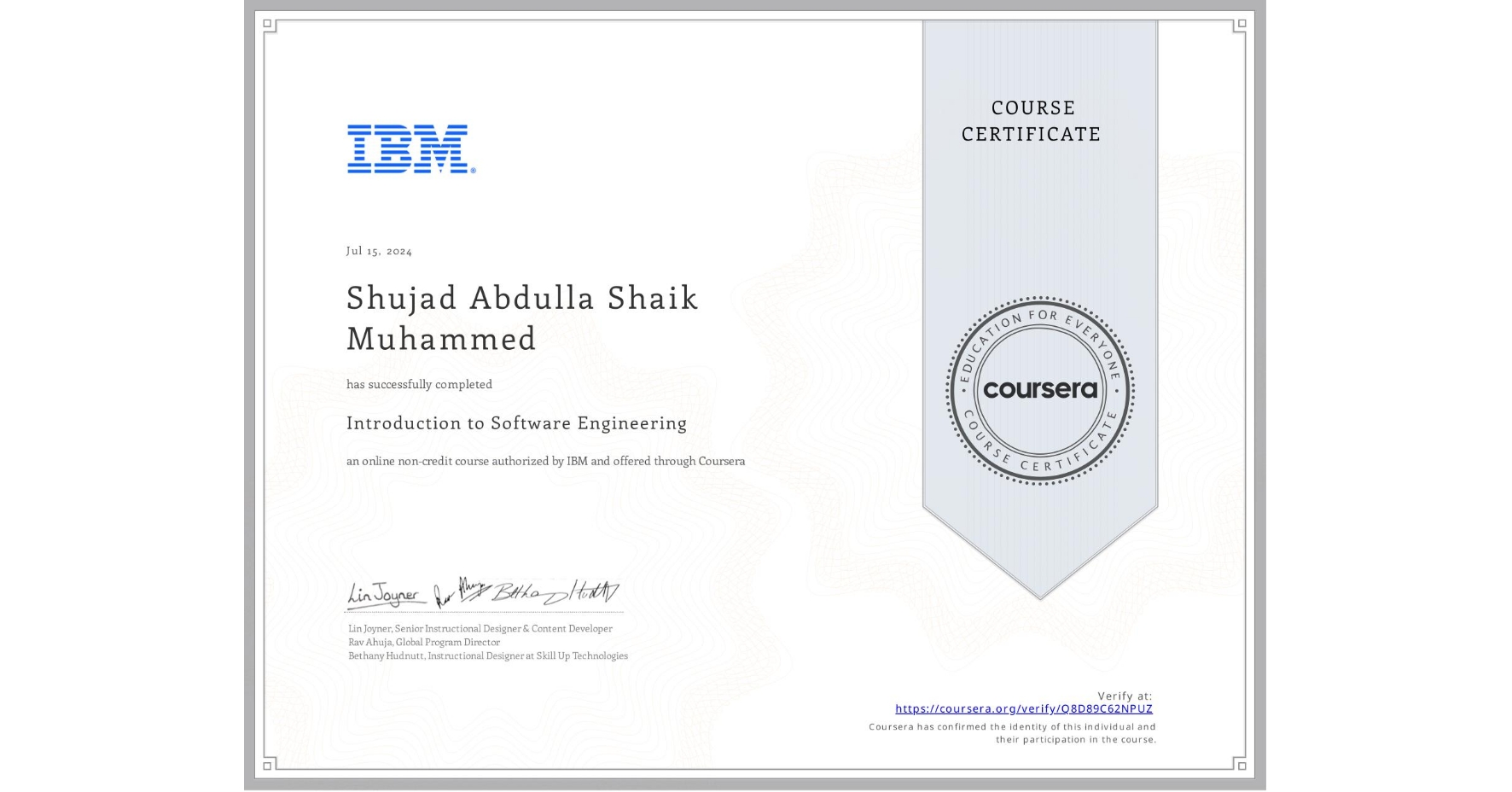 View certificate for Shujad Abdulla  Shaik Muhammed, Introduction to Software Engineering, an online non-credit course authorized by IBM and offered through Coursera