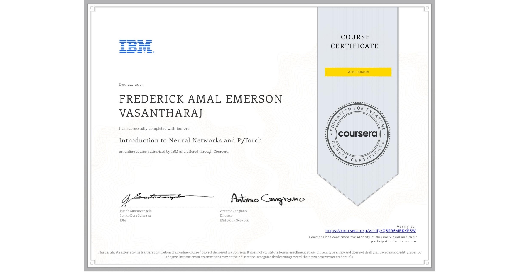 View certificate for FREDERICK AMAL EMERSON VASANTHARAJ, Introduction to Neural Networks and PyTorch, an online non-credit course authorized by IBM and offered through Coursera