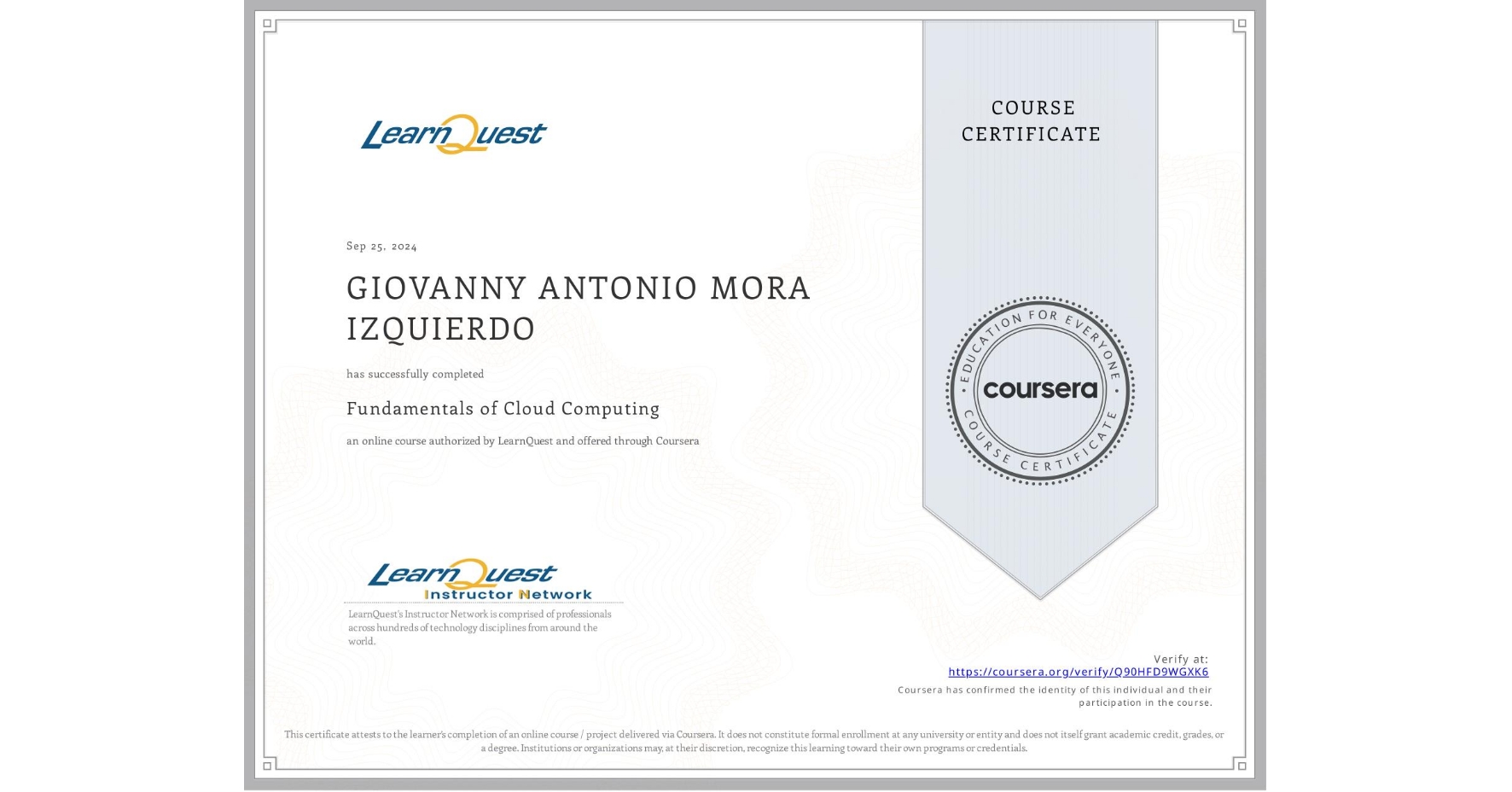 View certificate for GIOVANNY ANTONIO MORA IZQUIERDO, Fundamentals of Cloud Computing, an online non-credit course authorized by LearnQuest and offered through Coursera