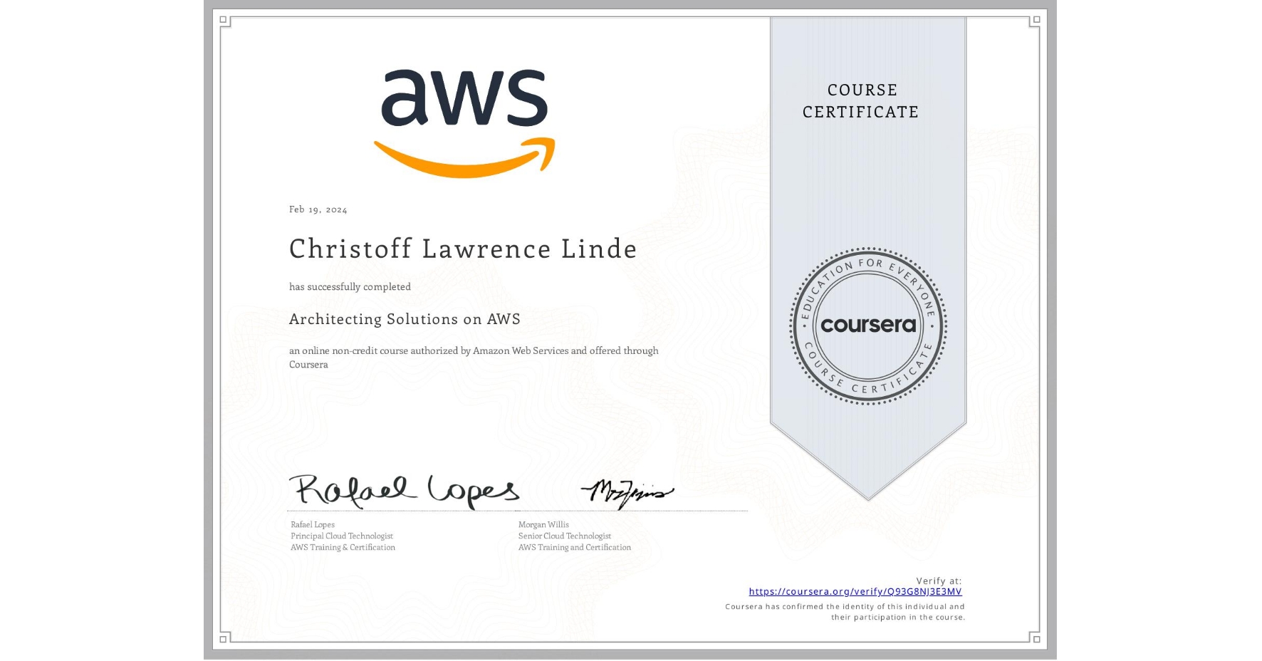 View certificate for Christoff Lawrence Linde, Architecting Solutions on AWS, an online non-credit course authorized by Amazon Web Services and offered through Coursera