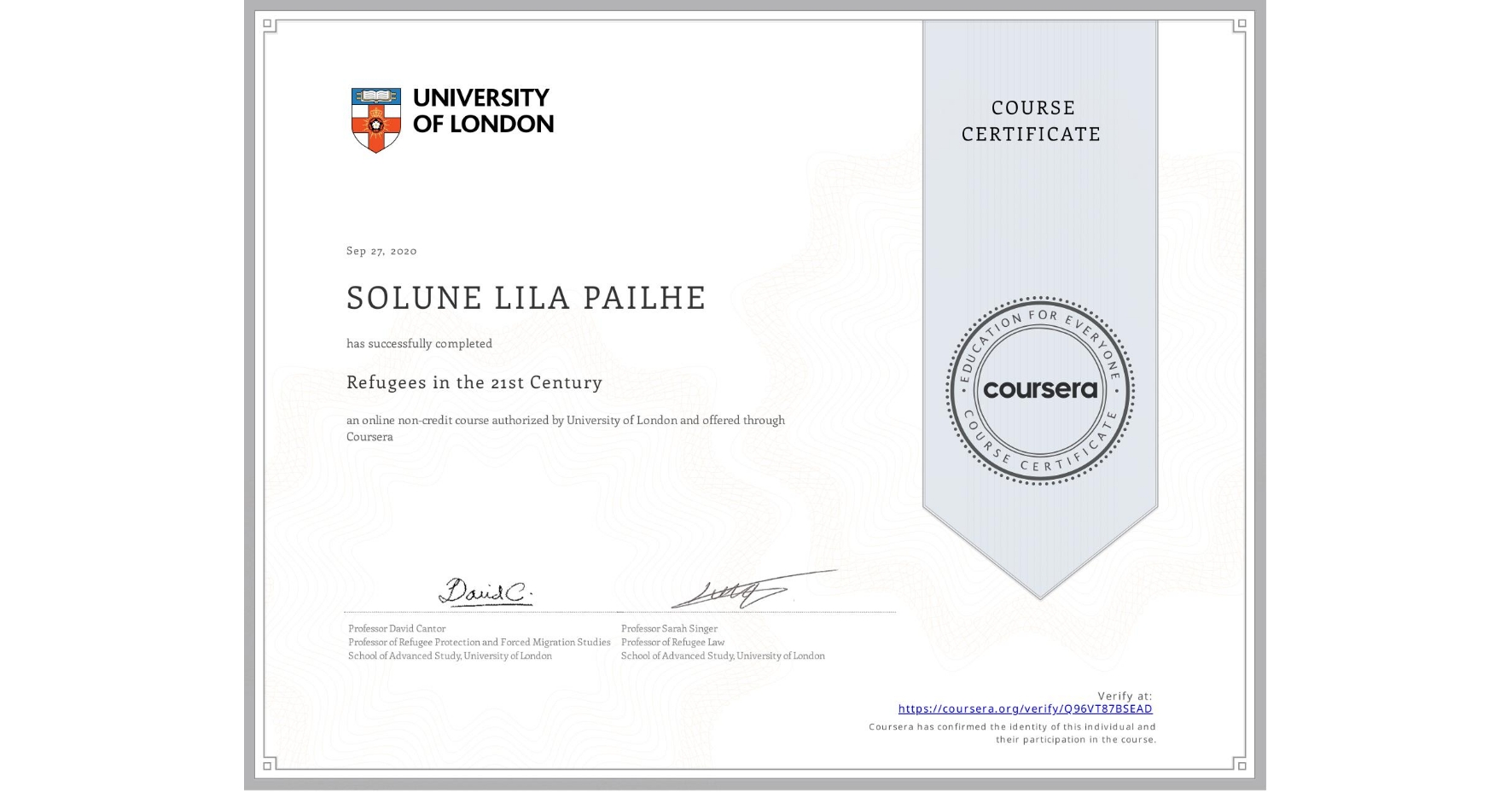 View certificate for SOLUNE LILA PAILHE, Refugees in the 21st Century, an online non-credit course authorized by University of London and offered through Coursera