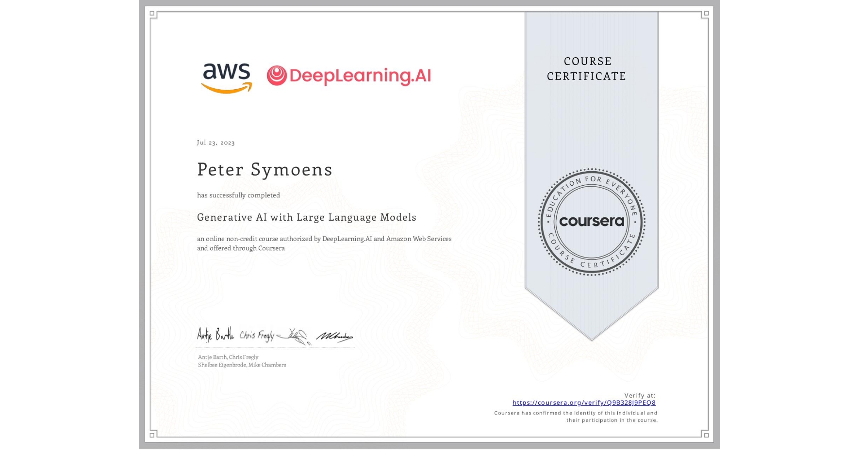 View certificate for Peter Symoens, Generative AI with Large Language Models, an online non-credit course authorized by DeepLearning.AI & Amazon Web Services and offered through Coursera