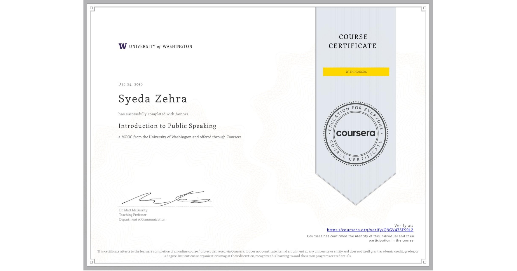 View certificate for Syeda Zehra, Introduction to Public Speaking, an online non-credit course authorized by University of Washington and offered through Coursera