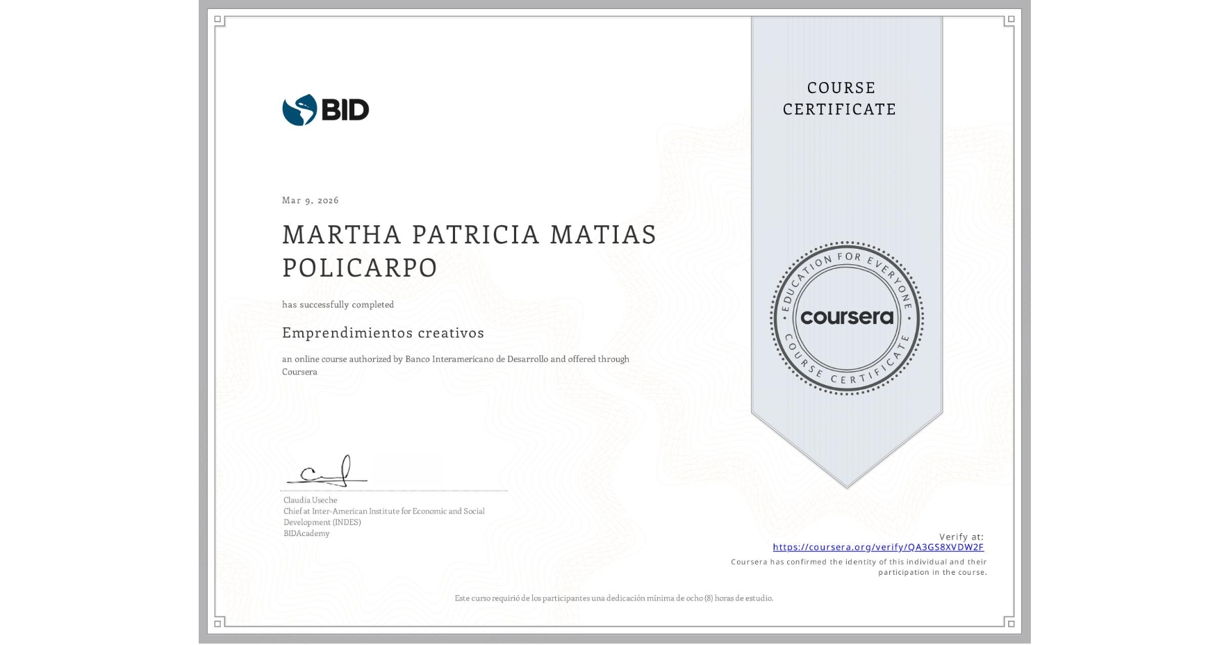 View certificate for MARTHA PATRICIA MATIAS POLICARPO, Emprendimientos creativos, an online non-credit course authorized by Banco Interamericano de Desarrollo and offered through Coursera