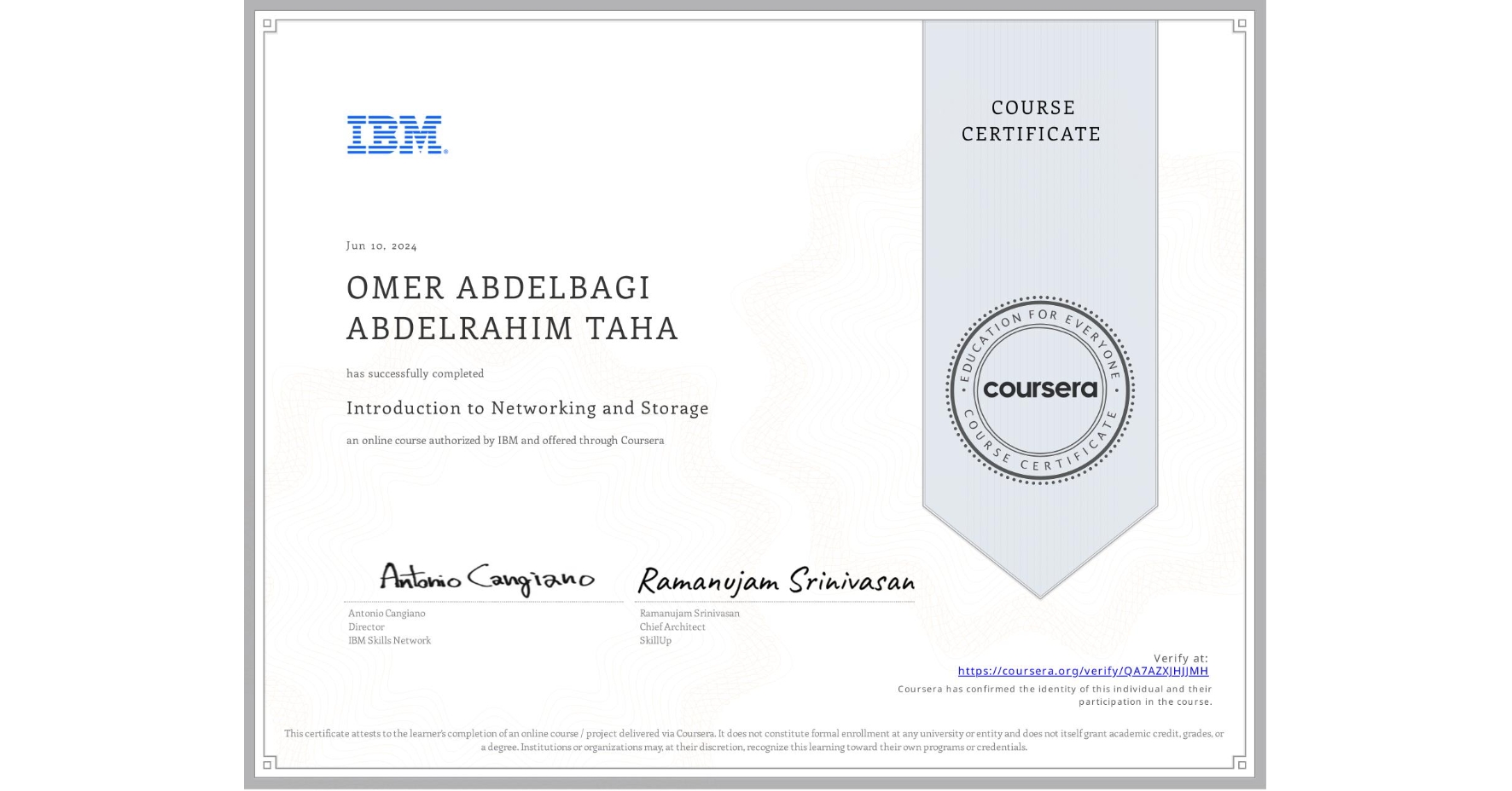 View certificate for OMER ABDELBAGI  ABDELRAHIM TAHA, Introduction to Networking and Storage, an online non-credit course authorized by IBM and offered through Coursera