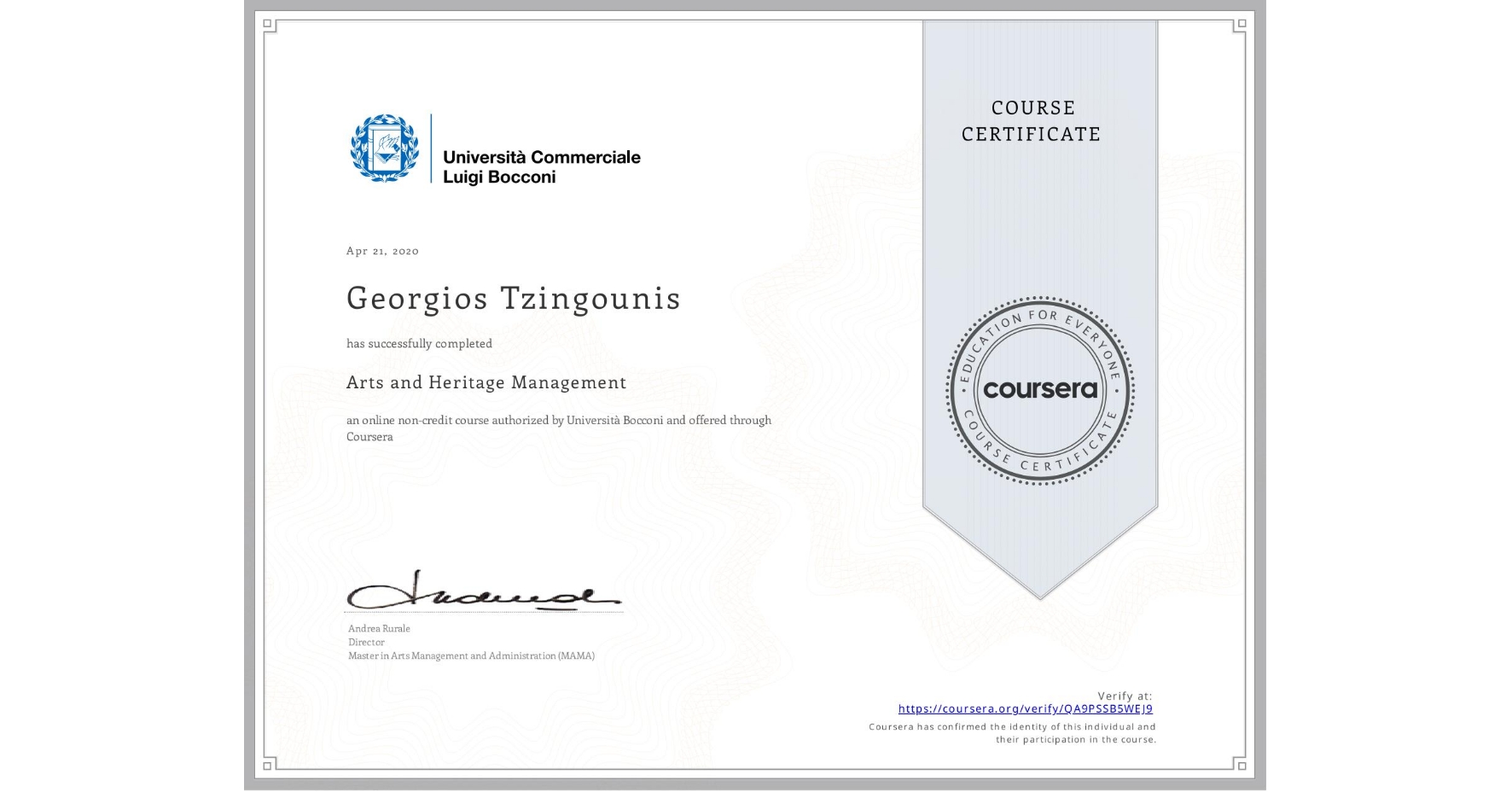 View certificate for Georgios Tzingounis, Arts and Heritage Management, an online non-credit course authorized by Università Bocconi and offered through Coursera