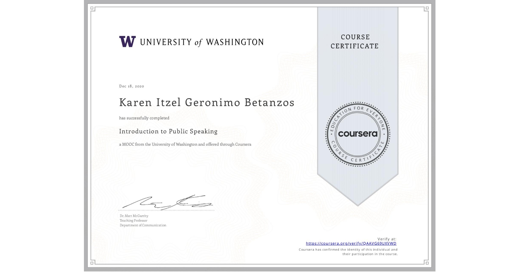 View certificate for Karen Itzel Geronimo Betanzos, Introduction to Public Speaking, an online non-credit course authorized by University of Washington and offered through Coursera