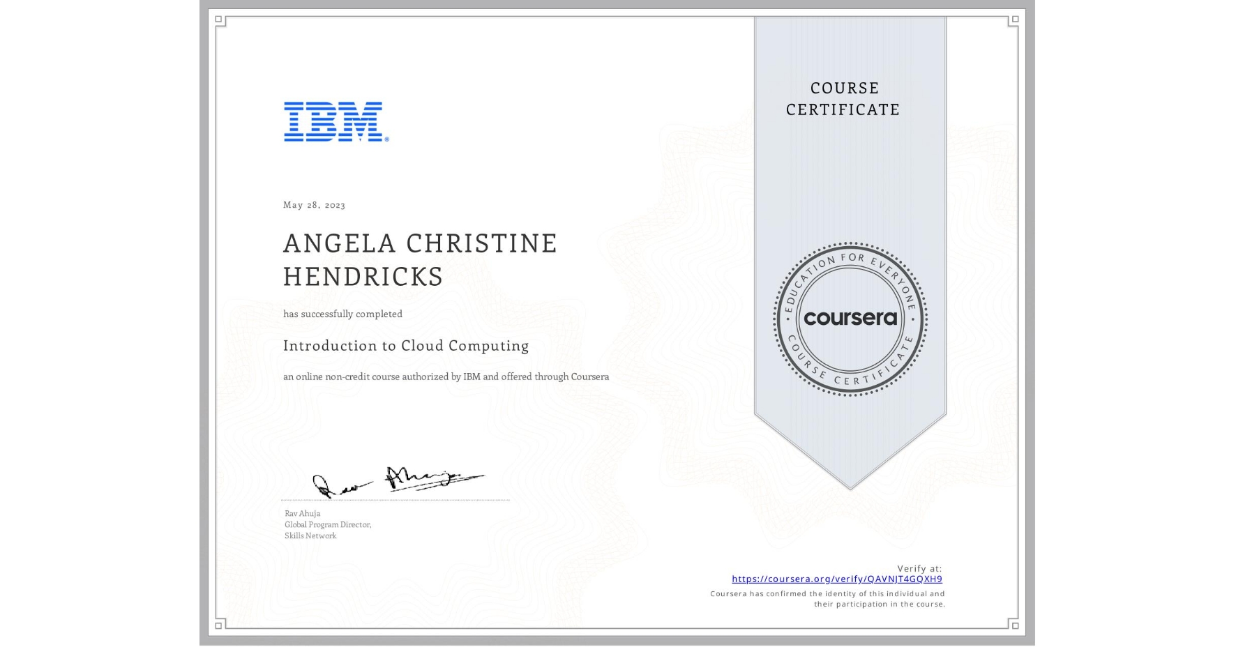 View certificate for ANGELA CHRISTINE HENDRICKS, Introduction to Cloud Computing, an online non-credit course authorized by IBM and offered through Coursera