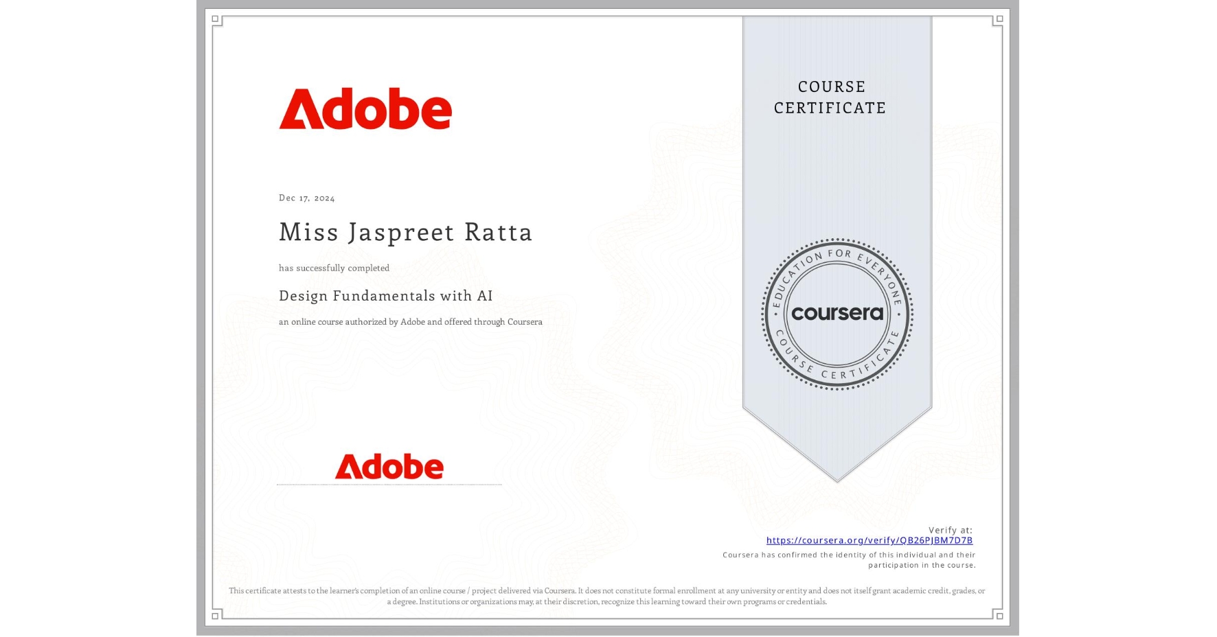 View certificate for Miss Jaspreet Ratta, Design Fundamentals with AI, an online non-credit course authorized by Adobe and offered through Coursera