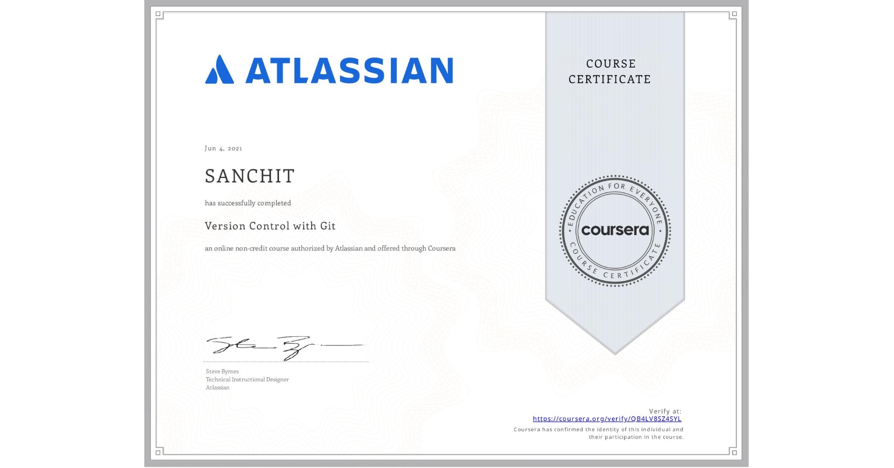View certificate for  SANCHIT, Version Control with Git, an online non-credit course authorized by Atlassian and offered through Coursera