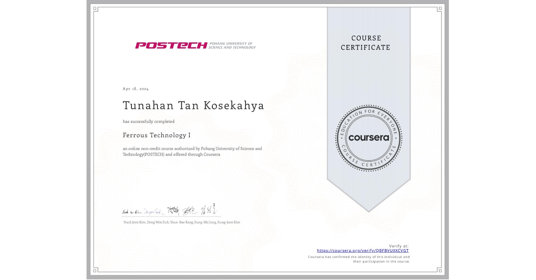 View certificate for Tunahan Tan Kosekahya, Ferrous Technology I, an online non-credit course authorized by Pohang University of Science and Technology(POSTECH) and offered through Coursera
