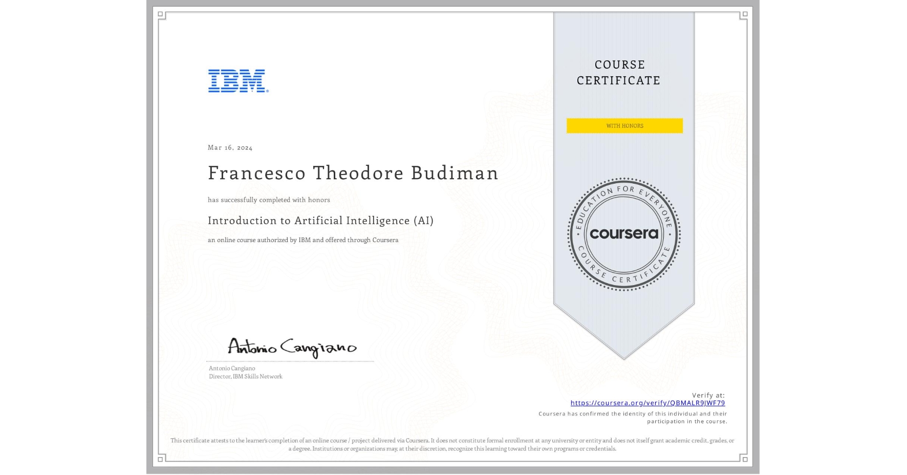 View certificate for Francesco Theodore Budiman  , Introduction to Artificial Intelligence (AI), an online non-credit course authorized by IBM and offered through Coursera