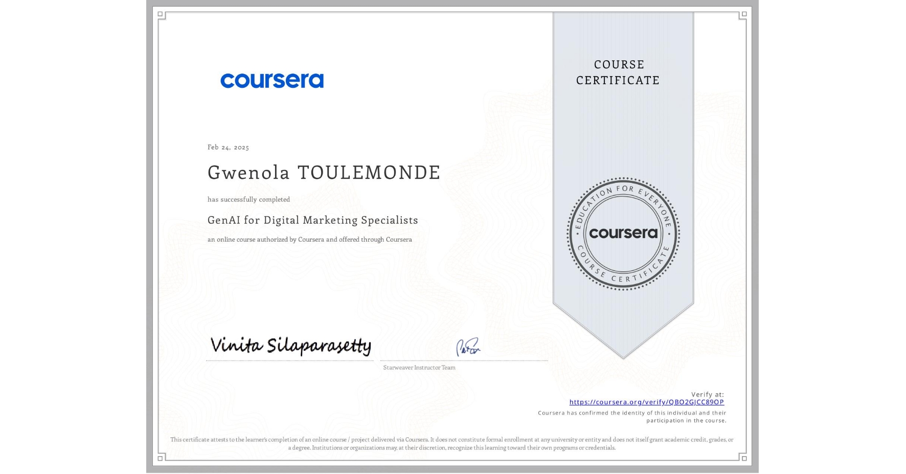 View certificate for Gwenola TOULEMONDE, GenAI for Digital Marketing Specialists, an online non-credit course authorized by Coursera and offered through Coursera