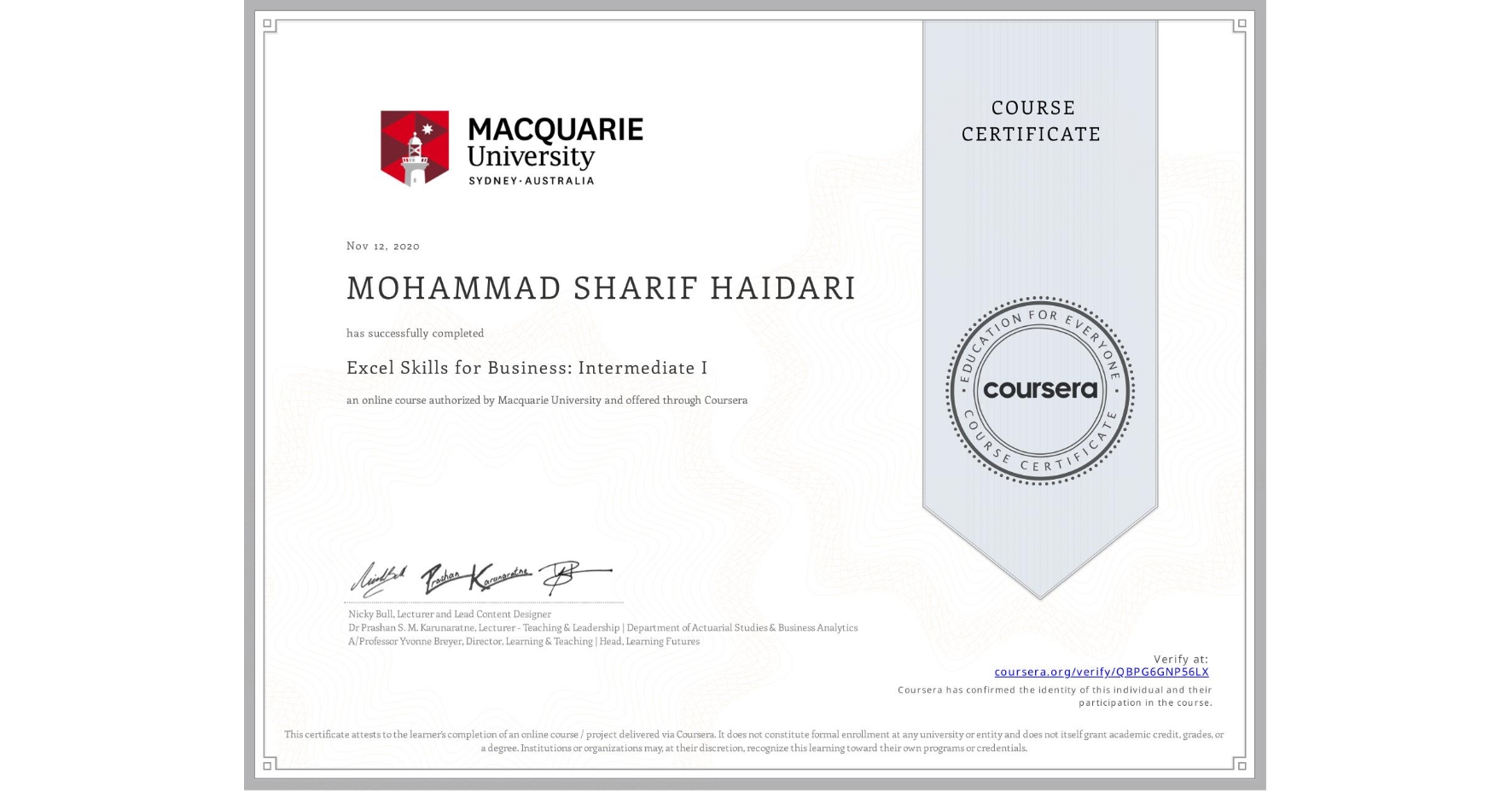 View certificate for MOHAMMAD SHARIF HAIDARI, Excel Skills for Business: Intermediate I, an online non-credit course authorized by Macquarie University and offered through Coursera