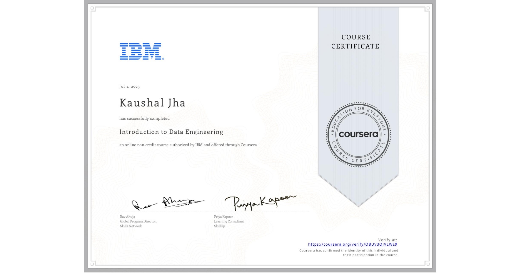 View certificate for Kaushal Jha, Introduction to Data Engineering, an online non-credit course authorized by IBM and offered through Coursera