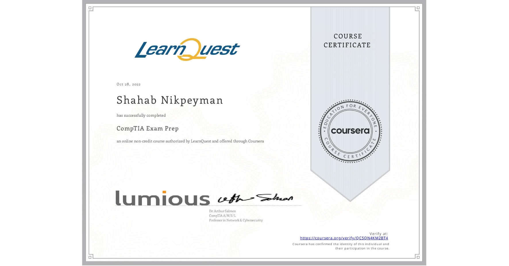 View certificate for Shahab Nikpeyman, CompTIA Exam Prep, an online non-credit course authorized by LearnQuest and offered through Coursera