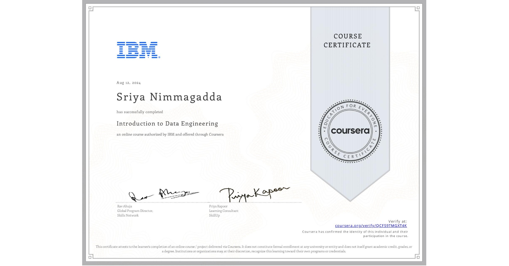 View certificate for Sriya Nimmagadda, Introduction to Data Engineering, an online non-credit course authorized by IBM and offered through Coursera