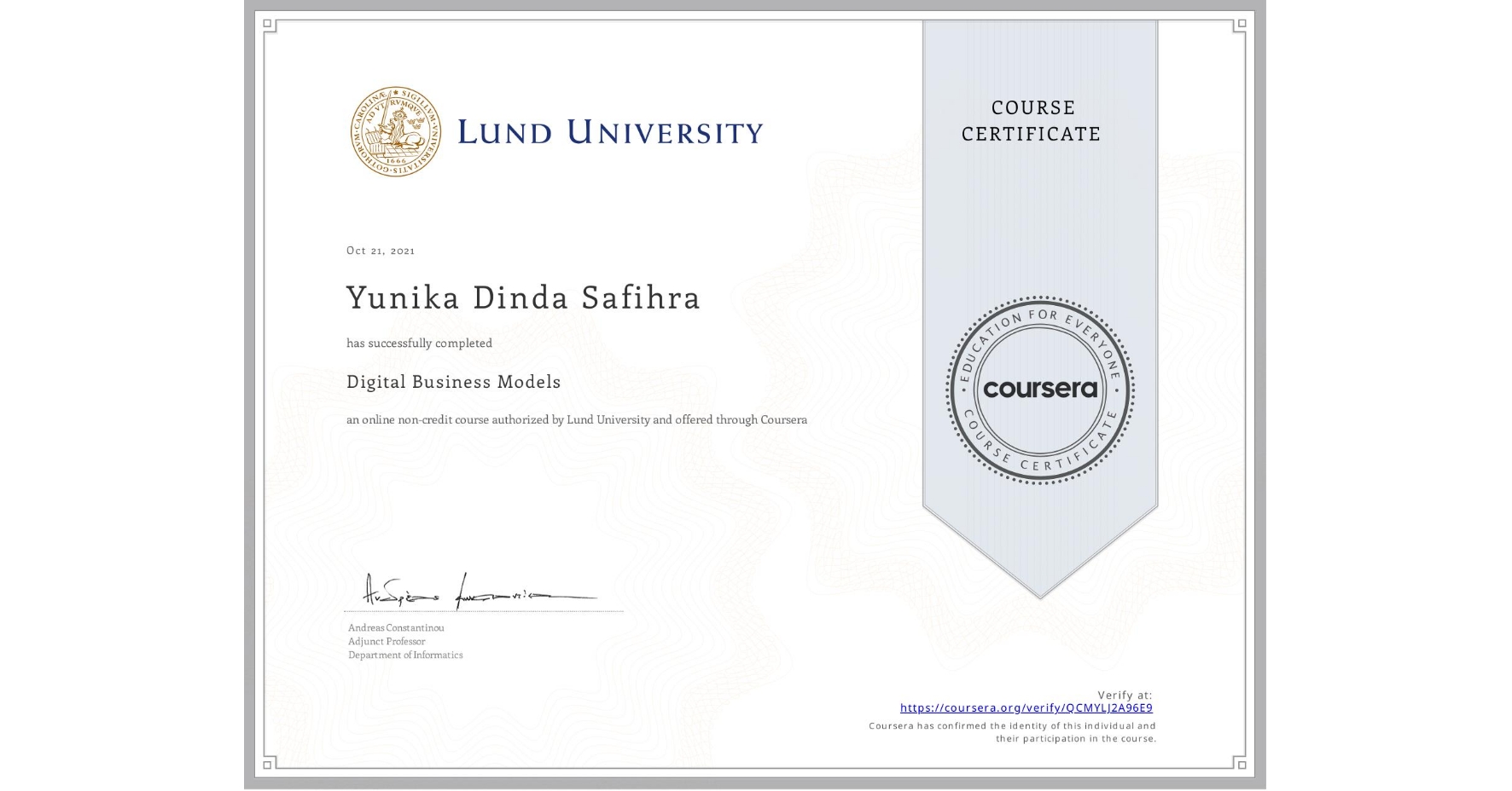 View certificate for Yunika Dinda Safihra, Digital Business Models, an online non-credit course authorized by Lund University and offered through Coursera